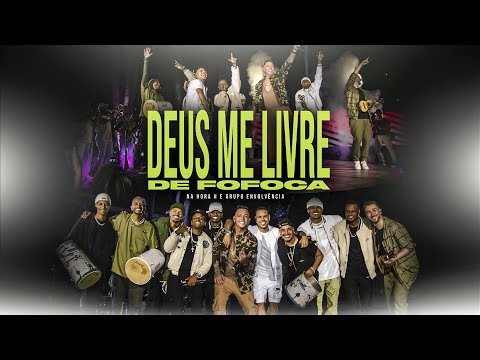 Na Hora H e Grupo Envolvência - Deus Me Livre de Fofoca (O MUNDO DÁ VOLTAS) [Clipe Oficial]