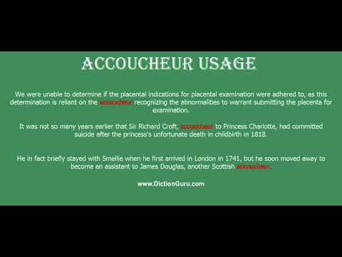 accoucheur: How to pronounce accoucheur with Phonetic and Examples