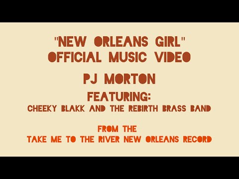 "New Orleans Girl" OFFICIAL VIDEO - PJ Morton, Cheeky Blakk, Rebirth Brass Band II TMTTR NOLA