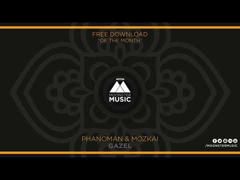 Phanoman & Mozkai - Gazel (Original Mix)