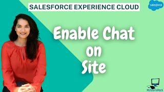 Tutorial 5: How to Enable Chat Feature on Your Website Using Experience Cloud in Salesforce