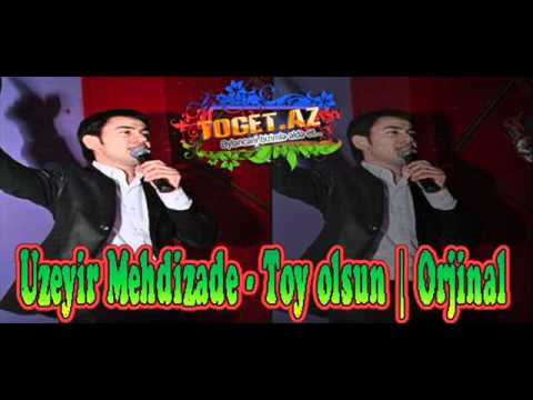 Uzeyir Mehdizade - Toy Olsun (wWw.ToGeT.Az) By : DjElseN