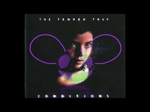The Temper Trap, deadmau5 - Sweet Disposition Final Symphony