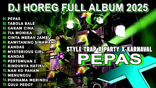 Download lagu DJ PEPAS TRAP X PARTY VIRAL TIKTOK KARNAVAL BASS CETUS FULL ALBUM TERBARU 2025 Nm15 mp3