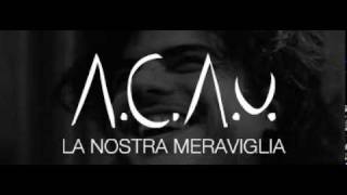 A.C.A.U. LA NOSTRA MERAVIGLIA