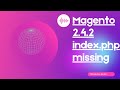 Magento 2 4 2 Index Php Missing Magento 2 4 3 Index Php Missing