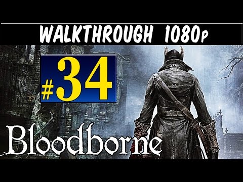 Bloodborne - Walkthrough Part 34 Nightmare Of Mensis Gameplay Walkthrough 1080p PS4