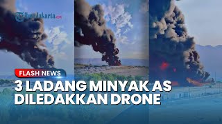 Detik-detik 3 Ladang Minyak AS di Irak Dibombardir Drone Kiamat, Ledakan Dahsyat Terekam!