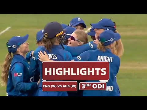 3rd ODI | Highlights | Women's Ashes | England vs Australia | 18th July 2023
