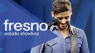 &quot;Porto Alegre&quot; - Fresno no Estúdio Showlivre 2013