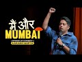 Main Aur Mumbai Aakash Gupta Stand Up Comedy