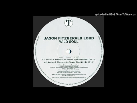 Jason Fitzgerald Lord - Wild Soul (Andrea T. Mendoza Vs Steven Tibet Club)