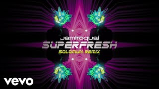 Jamiroquai - Superfresh (Solomun Remix)