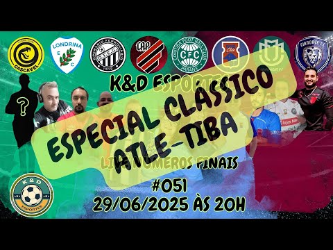 Live Números Finais 051 | ESPECIAL CLÁSSICO ATLE-TIBA | Tudo sobre os Times de Futebol Paranaense
