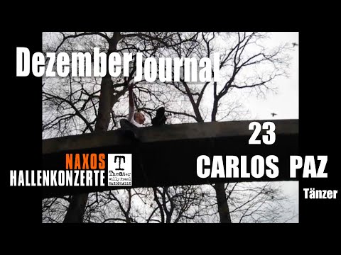 DezemberJournal Nr. 23 - Carlos Paz | Naxos Hallenkonzerte