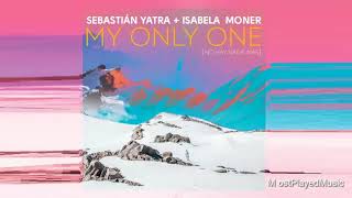 Sebastian Yatra - My Only One (No Hay Nadie Más) ft. Isabela Moner (Audio)