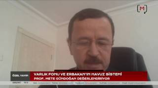 Varlık Fonu ve Erbakan’ın Havuz Sistemi Konuk: Prof. Mete Gündoğan