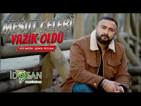 Mesut Çelebi Yazık Oldu