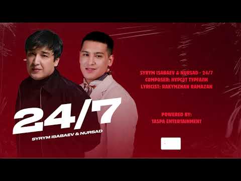 Syrym Isabaev & Nursad - 24/7
