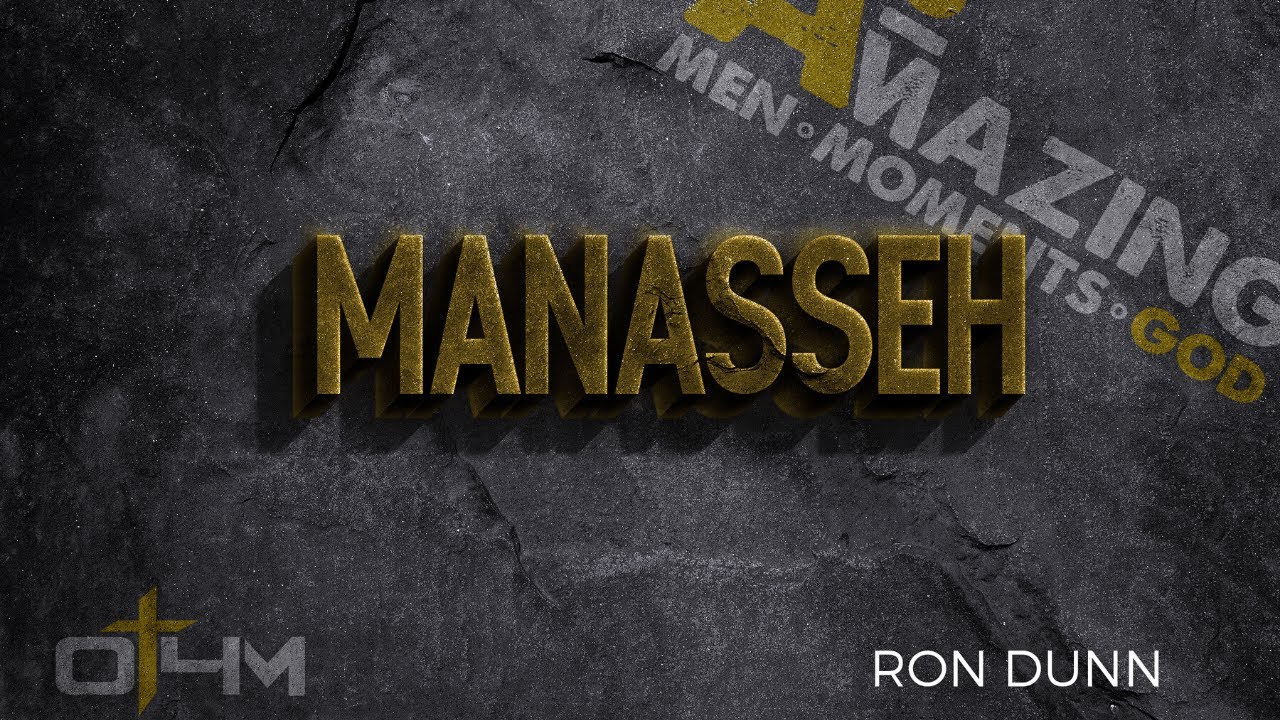 Who Was King Manasseh In The Bible?