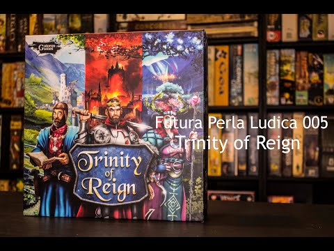 Futura Perla Ludica 005 - Trinity of Reign