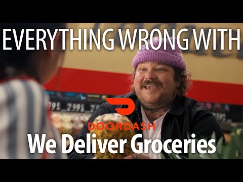 Everything Wrong With DoorDash - "We Deliver Groceries"