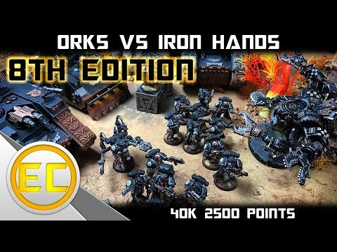Orks vs Iron Hands Warhammer 40,000 8th Edition Battle Report 1080p