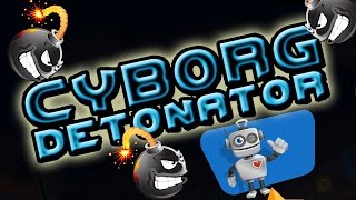 Cyborg Detonator - Review Gameplay - Piensa y explota!