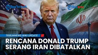 Trump Ungkap Kesepakatan Rahasia dengan Iran, Serangan ke Teheran Dihentikan