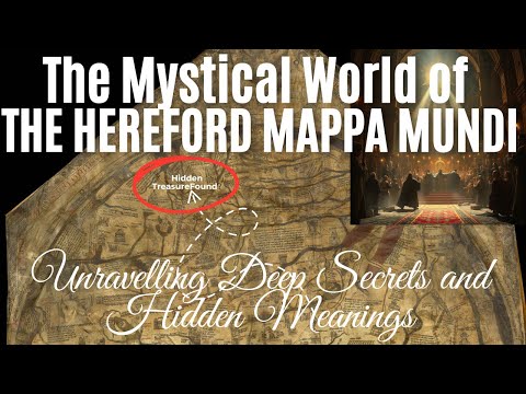 The Hidden Secrets of the Hereford Mappa Mundi: Unlocking the Mystical World of the Medieval Map!