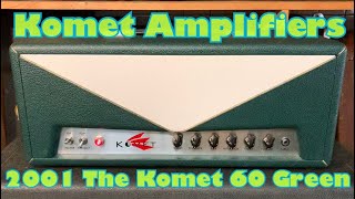 Video thumbnail for Komet Amplifiers 2001 The Komet 60 Green Covering [Trainwreck Ken Fischer Design] by HOWL GUITARS