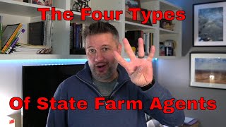 Four Types of State Farm Agents