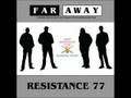 Far Away Resistance 77 And Liberty Hayes