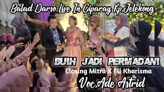 Download lagu BUIH JADI PERMADANI (Exist) Voc.Ade Astrid X Mitra (Closing) Eli Kharisma - Balad Darso Live Ciparay mp3 Download lagu BUIH JADI PERMADANI (Exist) Voc.Ade Astrid X Mitra (Closing) Eli Kharisma - Balad Darso Live Ciparay mp3