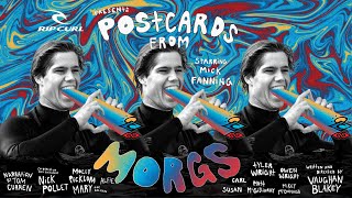 Rip Curl&#39;s Postcards From Morgs feat. Mick Fanning, Tyler Wright, Owen Wright &amp; more! | #TheSearch