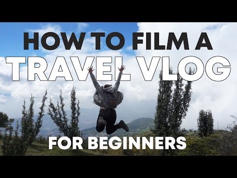 How to make a travel vlog for beginners
