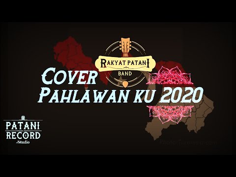 RAKYAT PATANI  Pahlawan Ku  Official  2