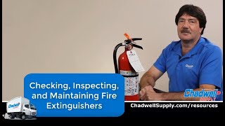 Checking, Inspecting, and Maintaining Fire Extinguishers