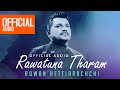 Rawatuna Tharam | රැවටුන තරම් | Ruwan Hettiarachchi | Official Audio