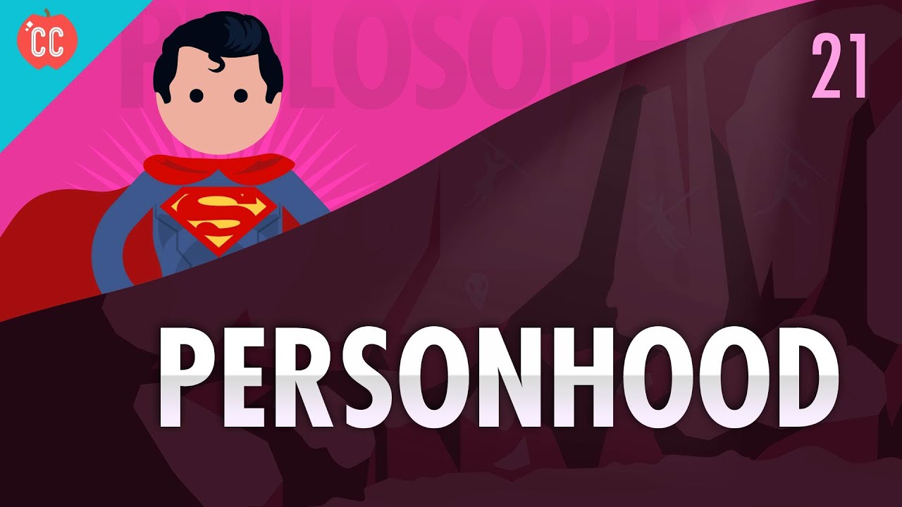 Personhood: Crash Course Philosophy #21