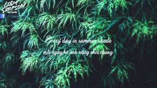 [Vietsub+Lyrics] CODY SIMPSON - Summer Shade