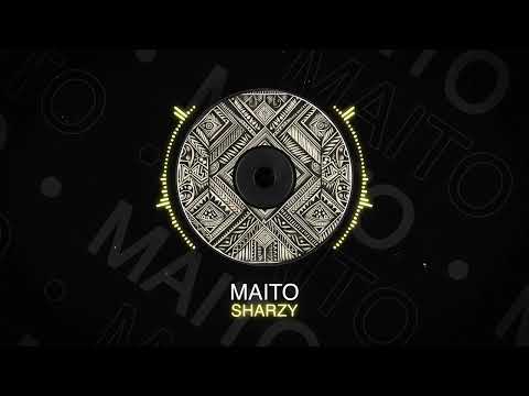 Sharzy - Maito (Audio)