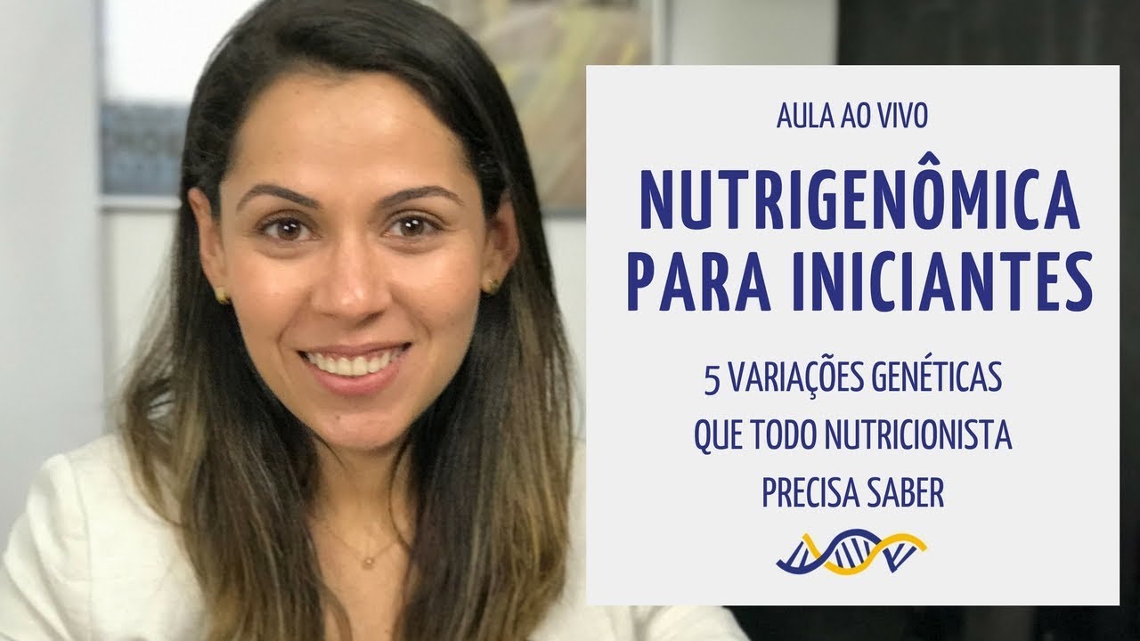 [AULA] Nutrigenômica para Iniciantes: 5 variações genéticas que TODO nutricionista PRECISA saber