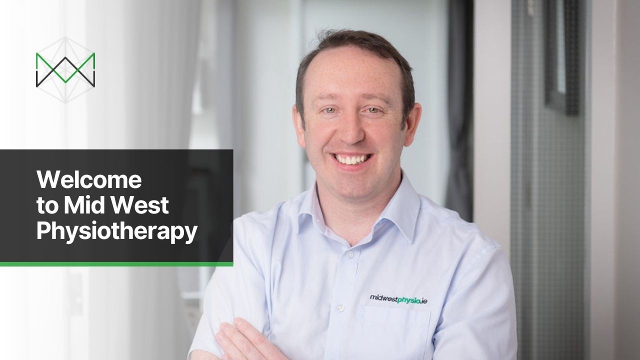Welcome to Mid West Physiotherapy | Expert Physiotherapy Clinic in Limerick, Ireland