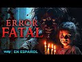 ERROR FATAL ESTRENO 2023 4K PELICULA EXCLUSIVA DE SUSPENSO PELICULA EN ESPANOL LATINO