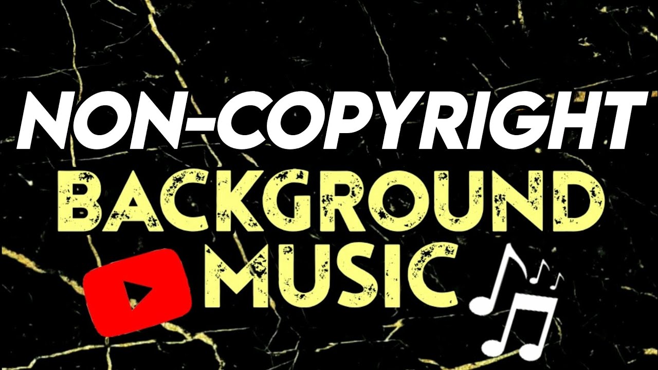 25+ NON-COPYRIGHT BACKGROUND MUSIC YOUTUBERS USE | free background music