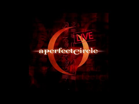 A Perfect Circle - Mer De Noms - Live (Full Album)