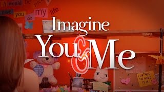 WATCH: Lyric video of ‘Imagine You &amp; Me’