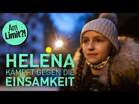 Helena kämpft gegen die Einsamkeit | Am Limit?! Jetzt reden WIR!