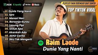 Download lagu Raim Laode - DUNIA YANG NANTI - IQRO - MENARI NARI - BERSENJA GURAU || LAGU POP VIRAL TERBARU mp3